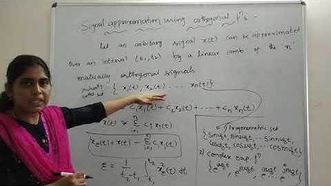 UNIT 1 LECTURE 9: Signal Approximation