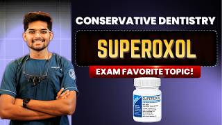 Dentistry 101| Superoxol | Conservative Dentistry | Final year BDS | NEET MDS Lectures