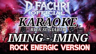 Iming Iming  Rita Sugiarto  Karaoke Rock Energic Version  Nada Pria  Wanita  Lirik