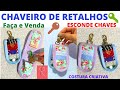 CHAVEIRO DE RETALHOS - ESCONDE CHAVES - PORTA CHAVE