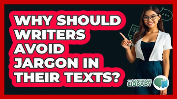 Why Should Writers Avoid Jargon In Their Texts? - The Language Library