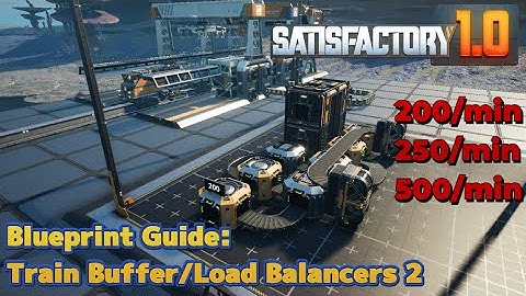 Train Buffer / Load Balancers - 200, 250, 500/min - Satisfactory 1.0