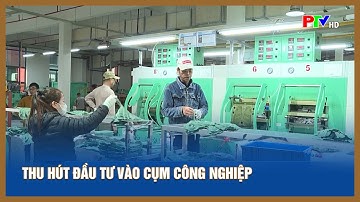 Thu hút đầu tư vào cụm công nghiệp