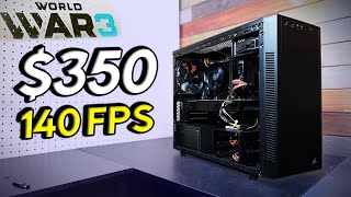 Build this FAST Gaming PC for $350...! (Runs WW3 at over 140 FPS!)