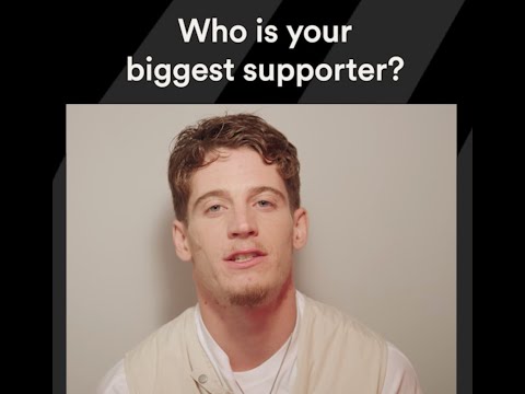 Who is Your Biggest Supporter?