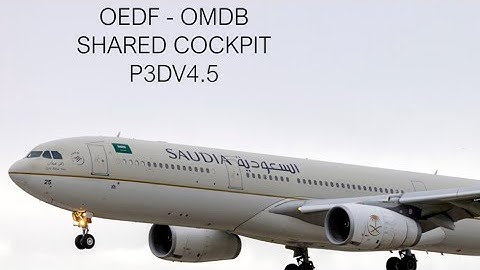 [P3D v4.5] Aerosoft A330 shared cockpit OEDF - OMDB