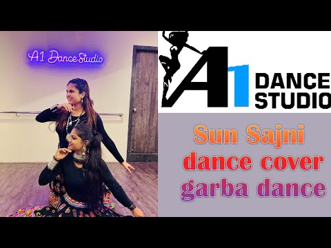Sun Sajni | bollywood garba| Satyaprem ki katha| kartik Kiara| A1 DANCE STUDIO
