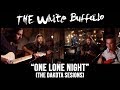 The White Buffalo - One Lone Night - Dakota Sessions