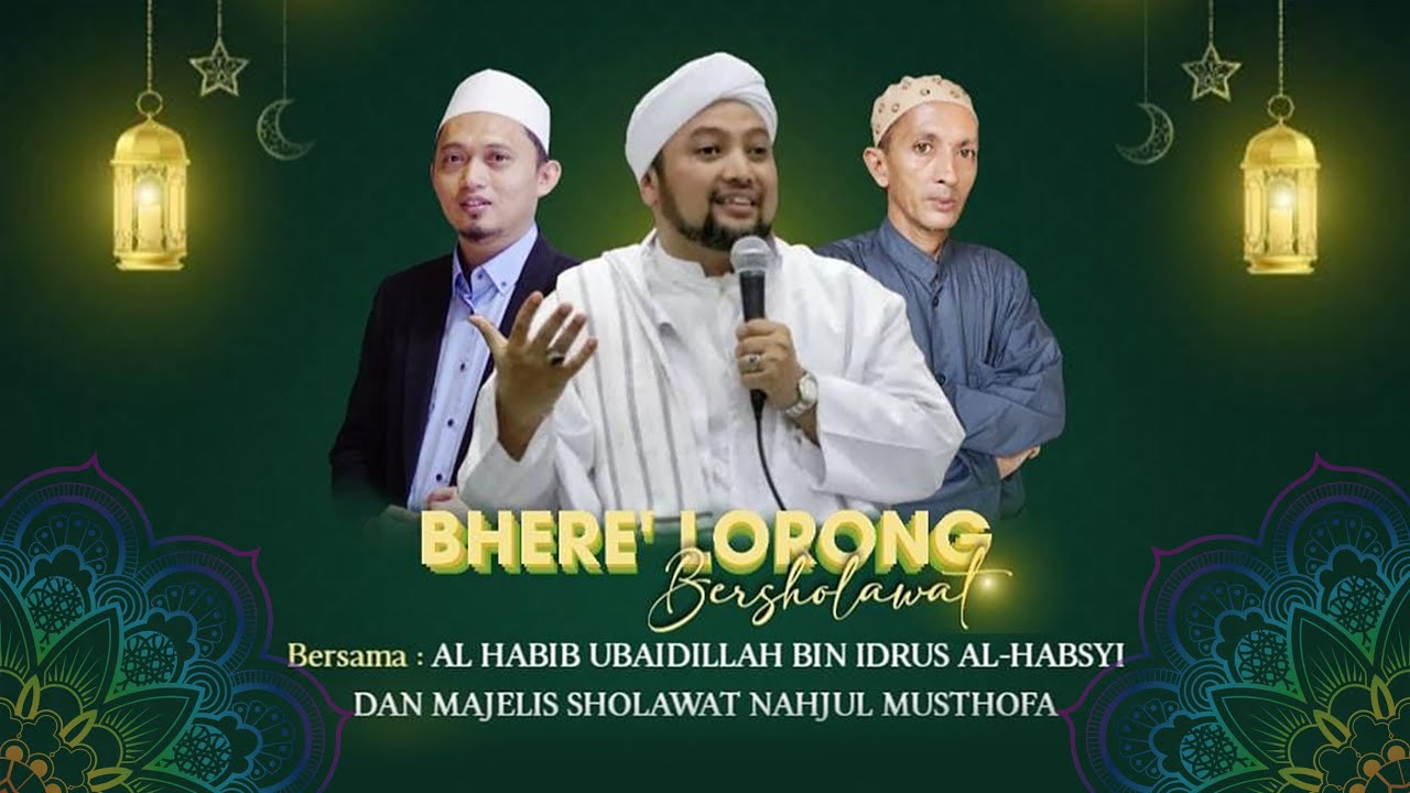 🔴 LIVE BHERE' LORONG BERSHOLAWAT | Bersama Habib Ubaidillah Bin Idrus ...