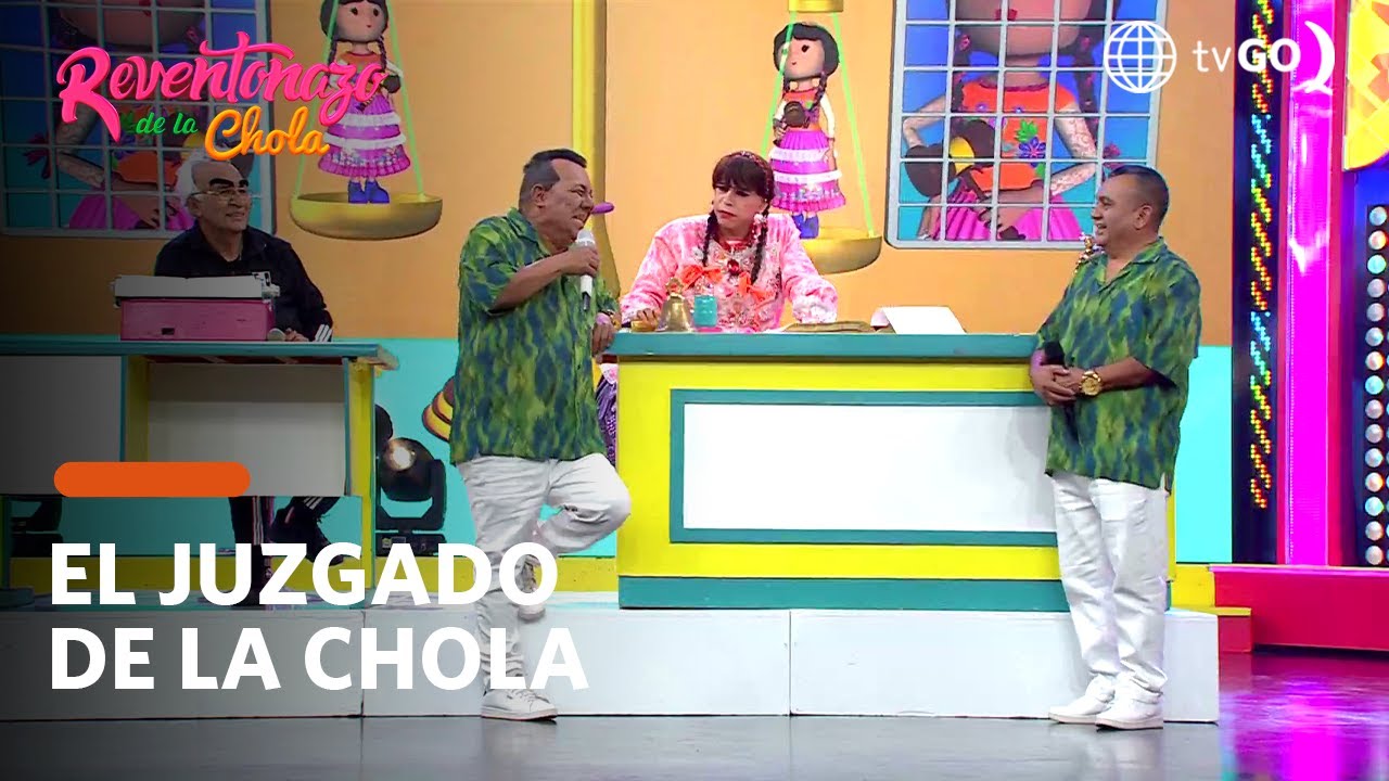 El Reventonazo de la Chola: El Juzgado de la Chola (HOY)