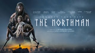 The Northman (2022) Movie || Alexander Skarsgård, Nicole Kidman, Claes Bang || Review and Facts