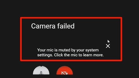 How To Fix Google Meet "Camera Failed" / Camera Not Working Problem