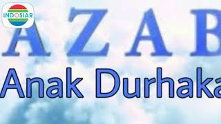 Parody Azab Anak Durhaka part 1