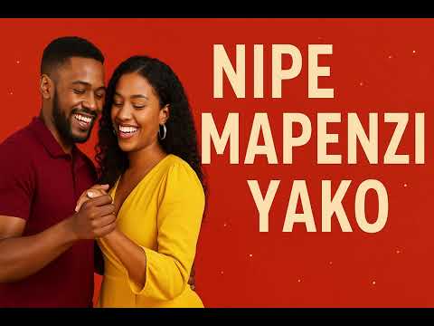 Nipe Mapenzi Yako