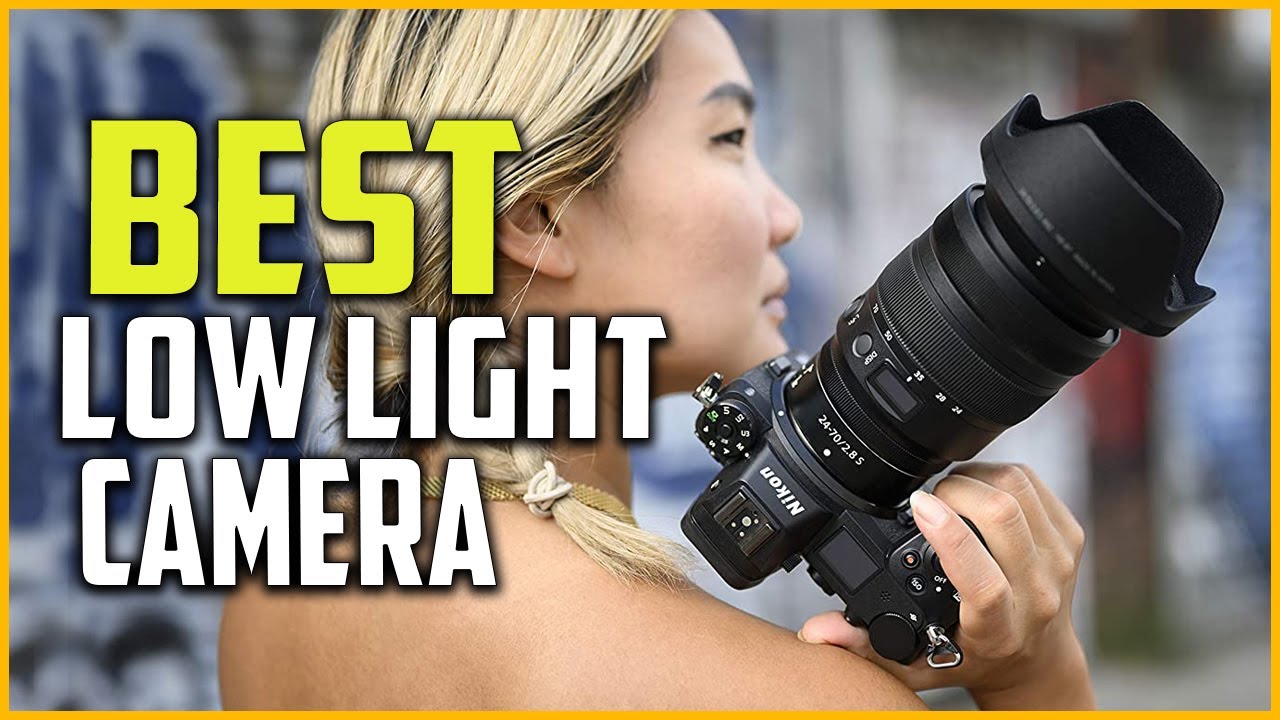The 5 Best Low Light Camera To Buy in 2022 YouTube