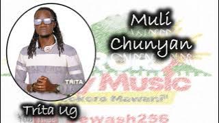 Muli Chunyan - Trita Ug 