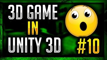 How To Make 3D Game in Unity (Complete Tutorial) - #10