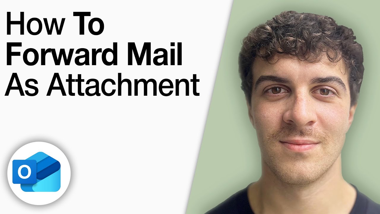 How to Forward Mail as Attachment in Outlook [2025 Full Guide]