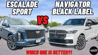 NOT EVEN CLOSE! 2026 Escalade Sport VS 2026 Navigator Black Label | Which Is Better?!