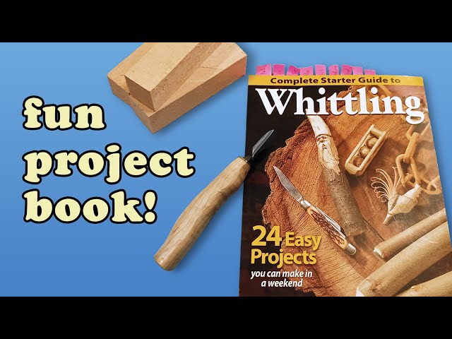 Carve: A Simple Guide to Whittling [Book]