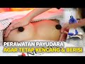 Perawatan Payudara Agar Selalu Kencang dan Berisi | NOVI'S Dermatology || Klinik Kecantikan Bekasi