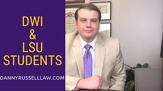 Criminal Lawyer for LSU College Students