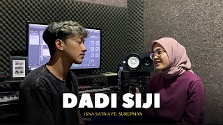 Dadi Siji - Isna Sativa ft. Surepman (Acoustic Cover)