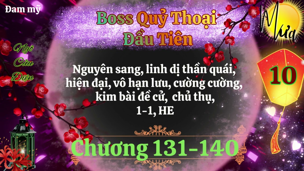 Tập 10 – Boss Quỷ Thoại Đầu Tiên - Ngô Cửu Điện  -  Audio Đam mỹ - Mưa Audio.