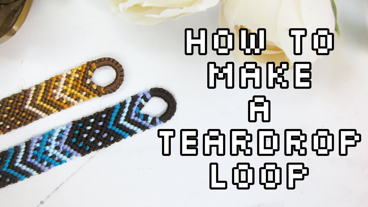 How to make teardrop loop tutorial How to make beginning loop for string bracelets tutorial