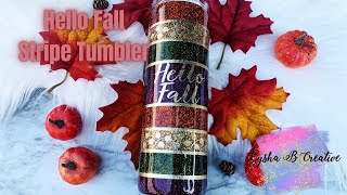 Hello fall stripes tumbler tutorial, Fall inspiration, Autumn leaves tumbler, beginner tutorial