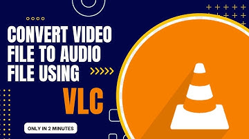 How to convert video to audio file using VLC media player