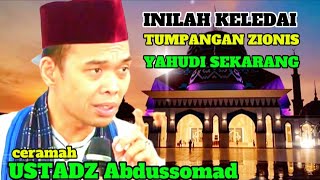 INILAH KELEDAI TUMPANGAN ZIONIS ISRAEL SEKARANG || CERAMAH USTADZ ABDUL SOMAD