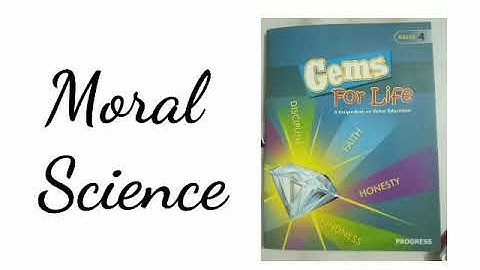 Class 4, Moral Science, Chapter 1, Part 1 by Swarn Kaur