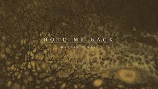 Video thumbnail of "Hayden James & Boy Matthews - Hold Me Back (Official Visualizer)"