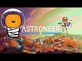 【ASTRONEER】すけきよ、宇宙へ#3宇宙目【ライブ配信】