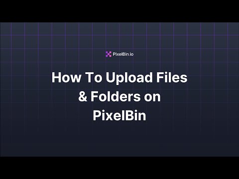How To Upload Files & Folders on PixelBin - video from EraseBG