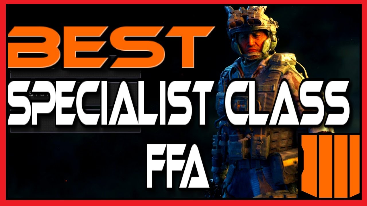 🥇Best BO4 Specialist Class for FFA (Free For All)