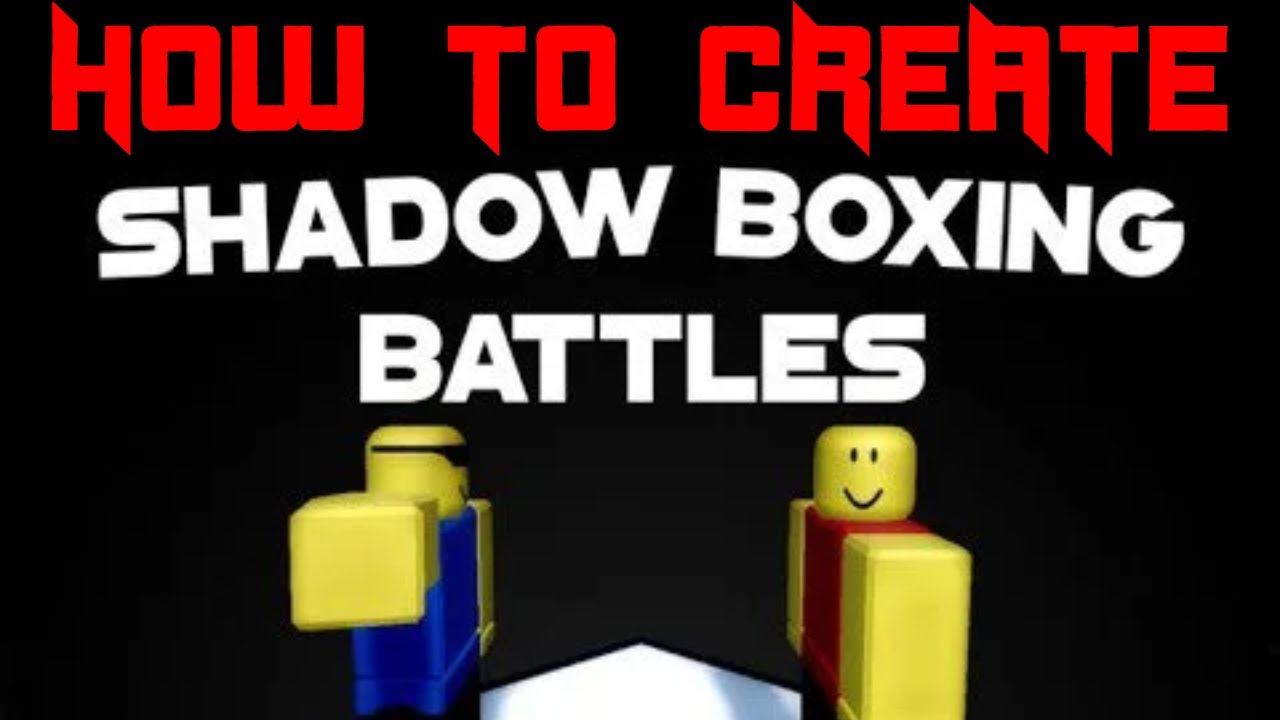 How to make a SHADOW BOXING GAME in ROBLOX STUDIO! (Ep. #1) 