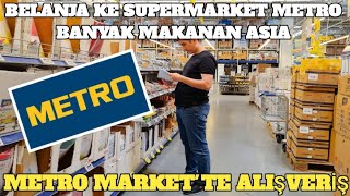 Pulang Kontrol Belanja Ke Metro | Metro Market'te Alışveriş