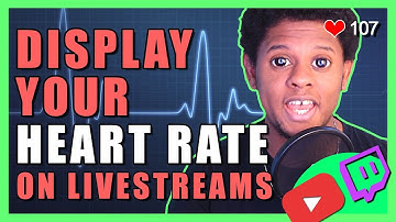 How to display your HEART RATE on YouTube, Twitch, Mixer, Facebook, etc...