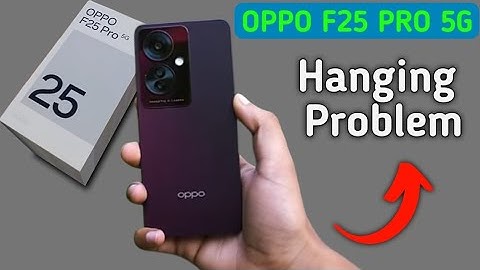 oppo f25 Pro hanging problem solve kaise karen, how to fix hanging problem in oppo f25 Pro