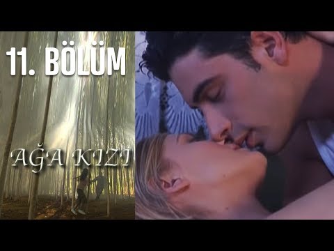 Ağa Kızı 11. Bölüm