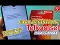CARA REGISTRASI TELKOMSEL SIMPATI 2025 | CARA DAFTAR KARTU PERDANA TELKOMSEL 2025