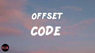 CODE (Lyrics) Offset