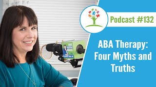 ABA Therapy: Four Myths and Truths