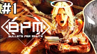 BPM: BULLETS PER MINUTE. Прохождение. (обзорчик)