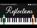 Toshifumi Hinata - Reflections | EASY Piano Tutorial