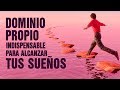 Dominio Propio - Indispensable para Alcanzar tus Sueños  |   Pastor Marco Antonio Sanchez