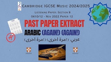 Yet Another Arabic Extract - IGCSE Music Past Paper Nov 2022