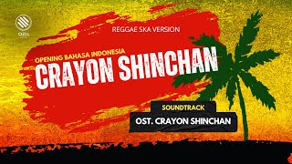 Opening Ost. Crayon Shinchan Reggae Ska